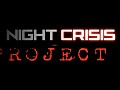 The Night Crisis Project FPS