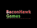 BaconHawk Games