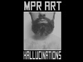 MPR ART Hallucinations