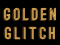 Golden Glitch
