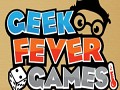 Geek Fever Games