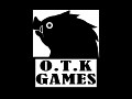 O.T.K GAMES