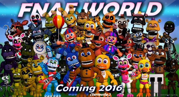 FNAF WORLD COMING IN 2016!