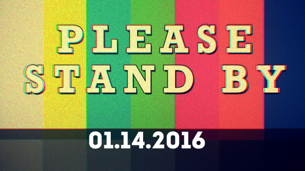 Please Stand By 1