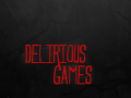 Delirious Games