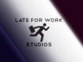 Late For Work Studios