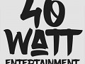 40watt Entertainment