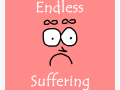 Endless Suffering