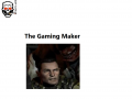 The Gaming Maker