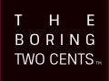 The Boring Two Cents Games