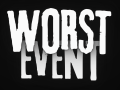 worst event