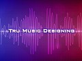 Tru Music Designing