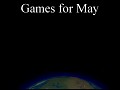 Games for May