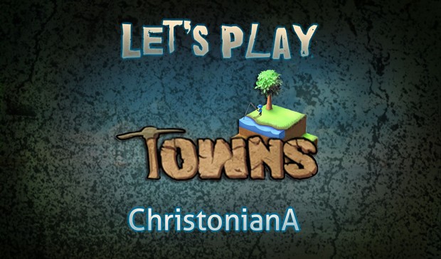 Let's Play Towns