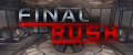 Final Rush - Now Available!