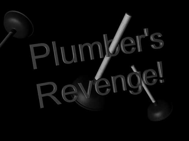 Plumber's Revenge MOD already released!