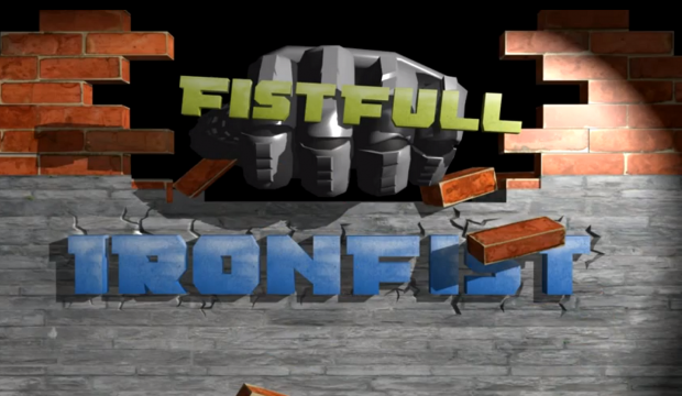 IRONFIST Fistfull Intro