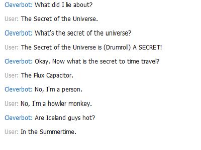 Cleverbot Wants To Know The Secret of the Universe