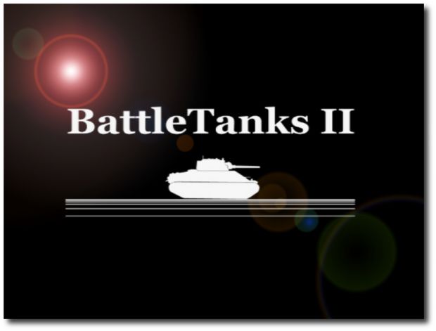 New BattleTanksII Lense Flared Title!
