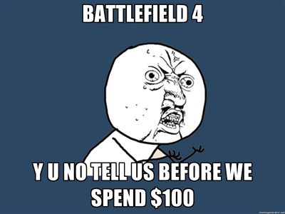 Y U No : BF4