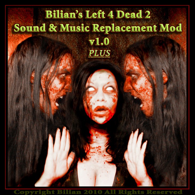 Bilians L4D2 Sound & Music Replacement Mod v1.0