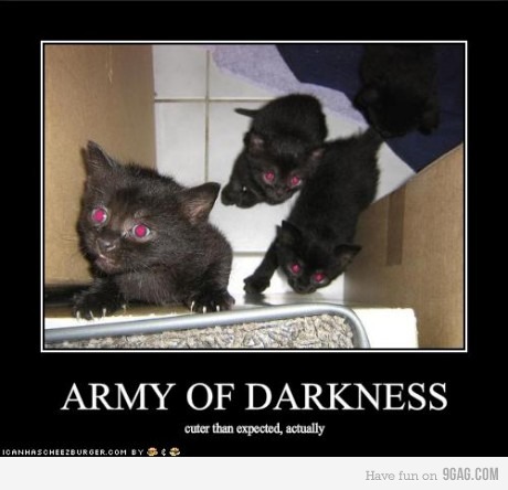 Behold the Army of Darkness!
