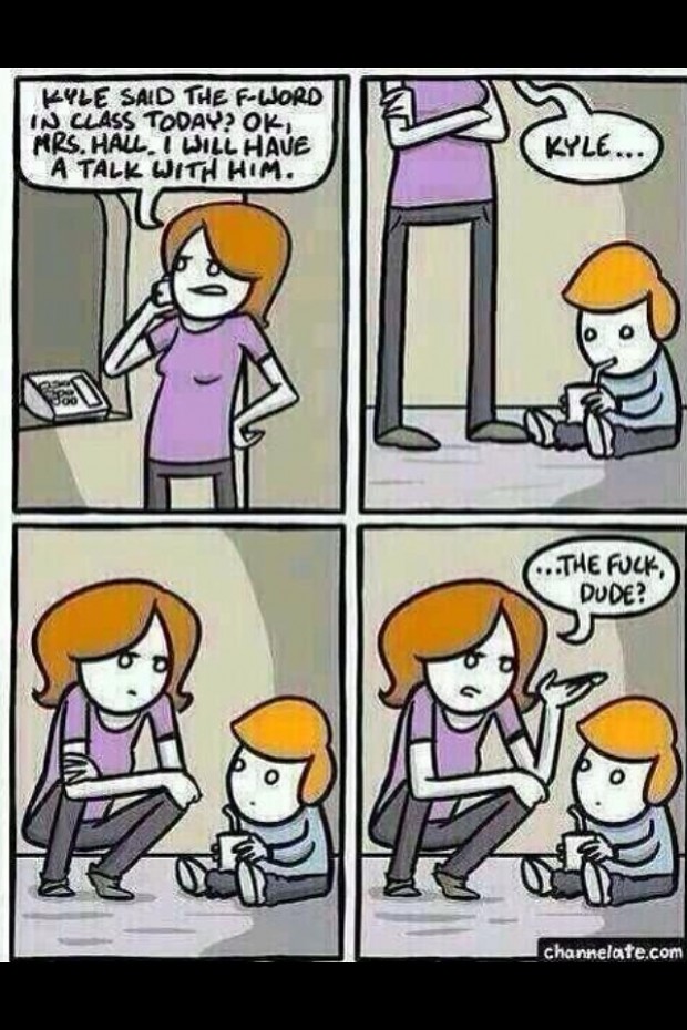 Me if I ever have kids