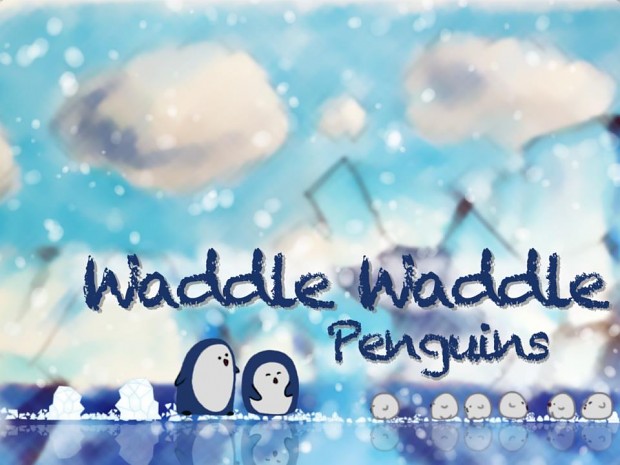 Waddle Waddle Penguins