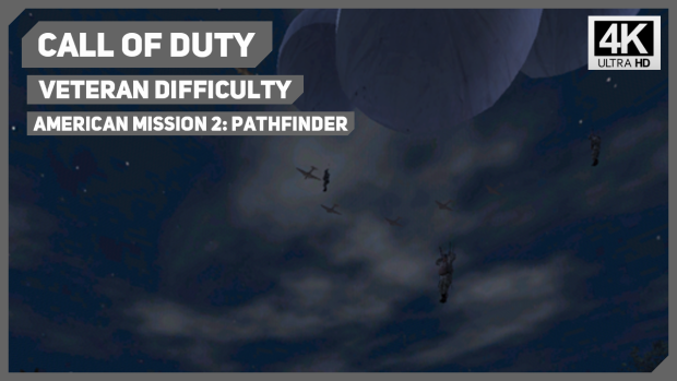 Call of Duty - American Mission 2: Pathfinder - Veteran Difficulty - 4K