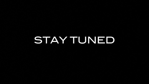 Stay Tuned!