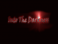Into The Darkness