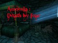 Amnesia : Death By Fear