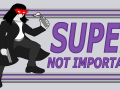 Super Not Important