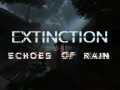 Extinction: Echoes of Rain