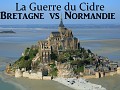 La Guerre du Cidre : Bretagne VS Normandie