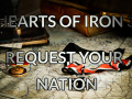 Hearts of Iron III, REQUEST YOUR OWN NATION