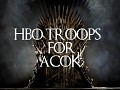 HBO troops for ACOK