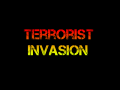 Terrorist Invasion