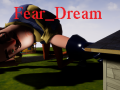 Fear_Dream [V1.1 RELEASED!]