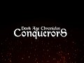 Dark Age Chronicles - Conquerors