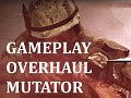 Gameplay Overhaul Mutator