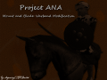 Project ANA (Development Ended)