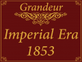 Grandeur: Imperial Era 1853