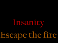 Insanity: Escape the Fire