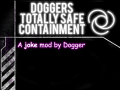 Dogger's Totally Safe Containment
