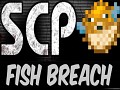 SCP-Fish Breach