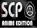 SCP - Anime Edition Mod ( Discontinued )