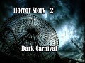 Horror Story 2 Dark Carnival