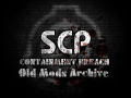 SCP - Containment Breach Old Mods Archive