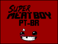 Super Meat Boy Traduzido PT-BR